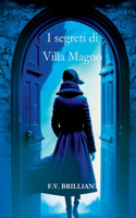 I Segreti di Villa Magno