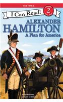 Alexander Hamilton: A Plan for America