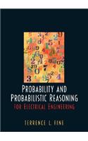 Probability and Probabilistic Reasoning for Electrical Engineering