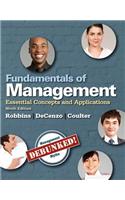 Fundamentals of Management: Essential Concepts and Applications: Essential Concepts and Applications