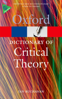 A Dictionary of Critical Theory: (Oxford Quick Reference)