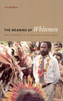 Meaning of Whitemen