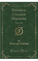 Havergal College Magazine, Vol. 6: May, 1913 (Classic Reprint)