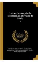 Lettres du marquis de Montcalm au chevalier de Lévis;