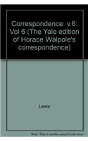 The Yale Editions of Horace Walpole's Correspondence, Volume 6