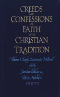 Creeds and Confessions of Faith in the Christian Tradition