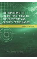The Importance of Engineering Talent to the Prosperity and Security of the Nation