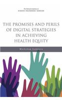The Promises and Perils of Digital Strategies in Achieving Health Equity