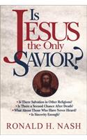 Is Jesus the Only Savior?