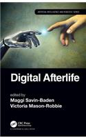 Digital Afterlife: Death Matters in a Digital Age(Chapman & Hall/CRC Artificial Intelligence and Robotics Series)