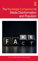 The Routledge Companion to Media Disinformation and Populism