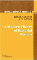 Modern Theory of Factorial Design