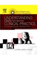 Understanding Pain for Better Clinical Practice