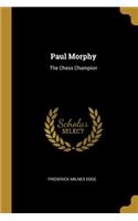 Paul Morphy