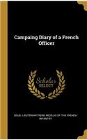Campaing Diary of a French Officer
