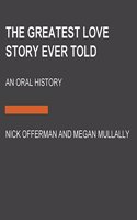 The Greatest Love Story Ever Told