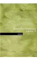 American Eloquence Volume 4: (English)