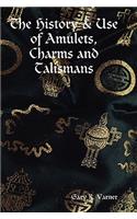 History & Use of Amulets, Charms and Talismans