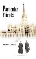 Particular Friends