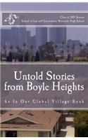 Untold Stories from Boyle Heights: An In Our Global Village Book