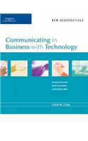 New Perspectives on Communicating in Business with Technology