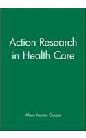 Action Research in Health Care
