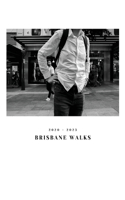 Brisbane Walks 2020-2023