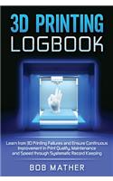 3D Printing Logbook