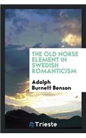 The Old Norse Element in Swedish Romanticism