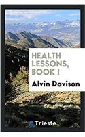 Health Lessons, Book I