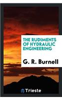 The Rudiments of Hydraulic Engineering