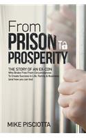 From Prison to Prosperity