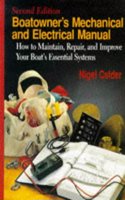 Boatowner's Mechanical and Electrical Manual: How to Maintain, Repair and Improve Your Boat's Essential Systems Hardcover â€“ 1 January 1995