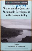 Water & The Quest For Sustain. Develop. In The Ganges Valley