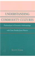 Understanding Commodity Cultures