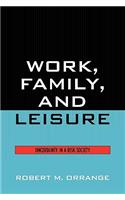 Work, Family, and Leisure