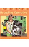 Recycling Operative