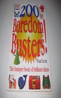 200 Boredom Busters!