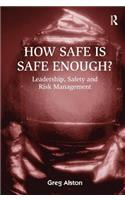 How Safe Is Safe Enough?