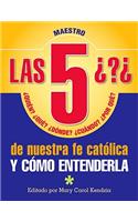 Las 5 Preguntas M: Y Como Entendarla: Quién, Qué, Cuando, Por Qué...Y Cómo Entenderla