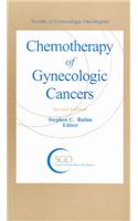 Chemotherapy of Gynecologic Cancers: Society of Gynecologic Oncologists Handbook