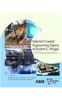 Selected Coastal Engineering Papers of Robert I. Wiegel