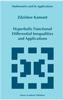 Hyperbolic Functional Differential Inequalities and Applications