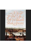 A Year in the Life of William Shakespeare, 1599 Lib/E