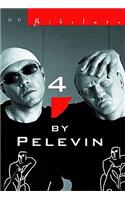 Four By Pelevin: Stories