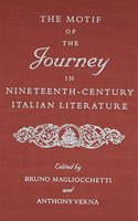 The Motif of the Journey in Nineteenth-Century Italian Literature