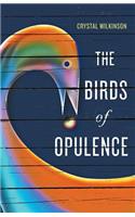 Birds of Opulence