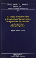 Impact of Policy Reform and Institutional Transformation on Agricultural Performance