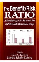The Benefit/Risk Ratio