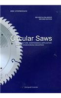 Circular Saws: Their Manufacture, Maintenance and Application in the Woodworking Industries